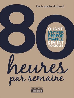 cover image of 80 heures par semaine